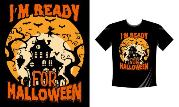 Download I'm Ready for Halloween - T-Shirt Design - Premium Resources